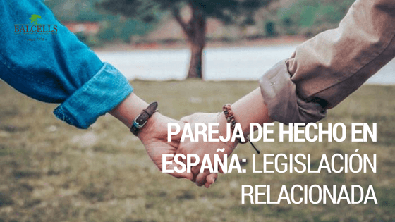 Pareja de Hecho en España 2019: Derechos y Legislación
