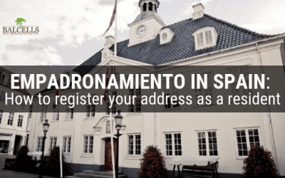 Empadronamiento in Spain: How to Register your Address as a Resident