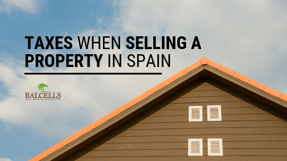 taxes when selling a property in spain