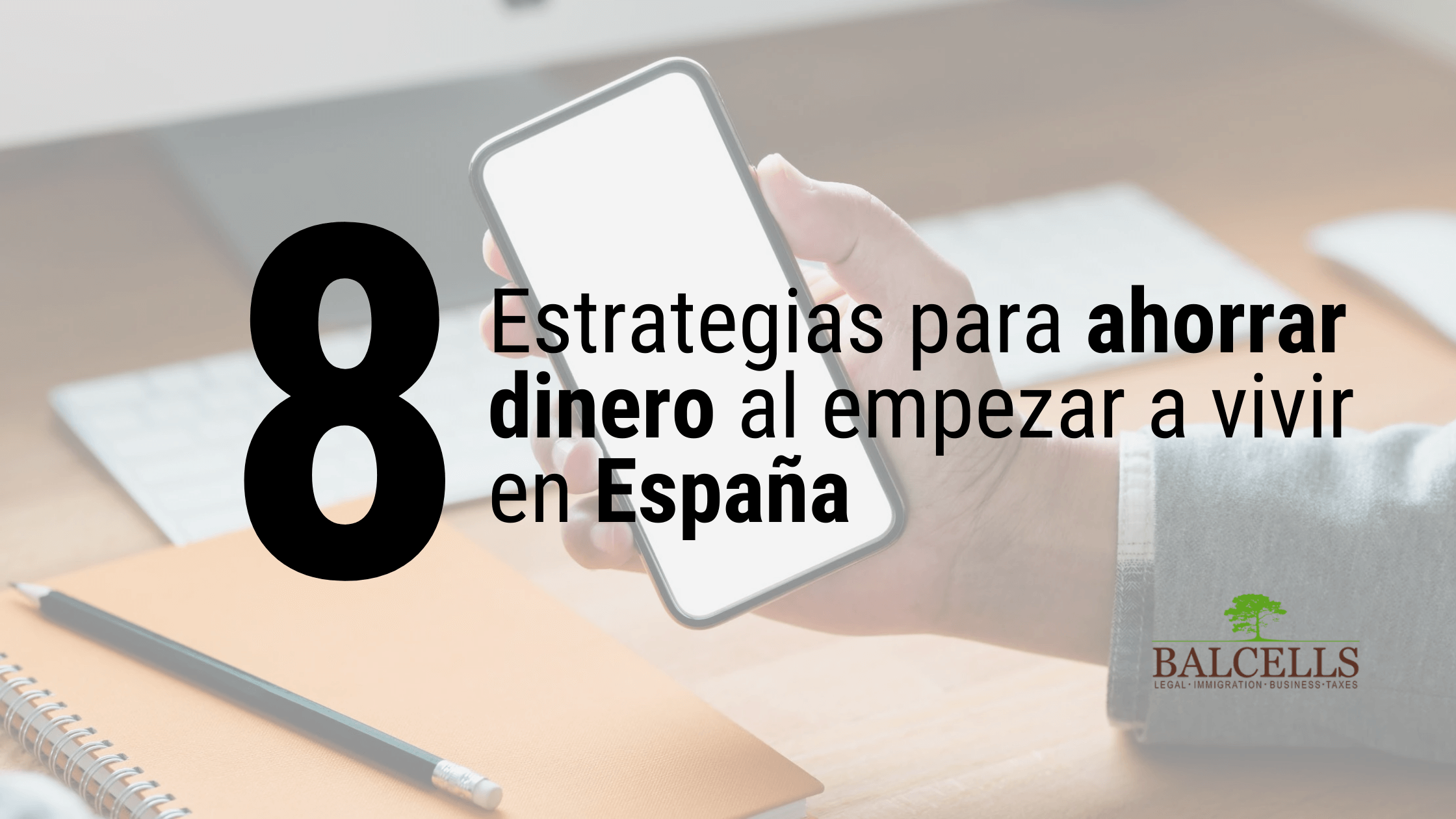 8 Maneras de Ahorrar Dinero al Empezar a Vivir en España