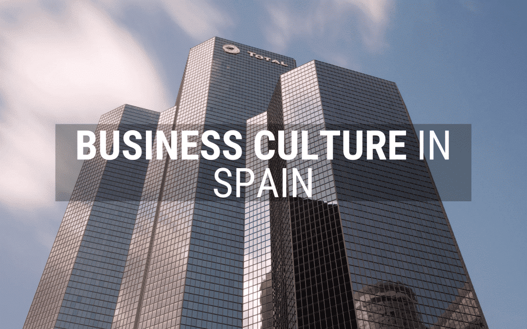 Spanish Culture Business Etiquette