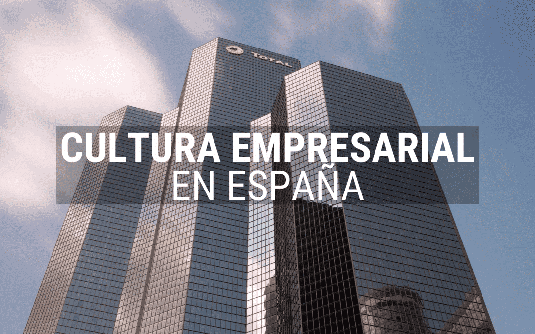 Cultura Empresarial en España: Costumbres, Comunicación y Cómo Negociar