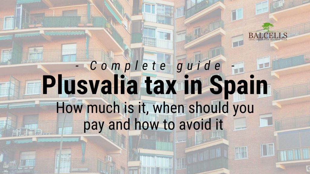 The Plusvalia Property Tax in Spain Guide)