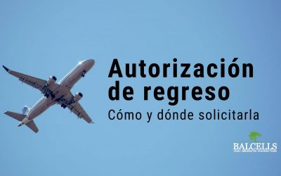 Autorización de Regreso en España: Qué es, Cómo se Solicita, Requisitos y Más