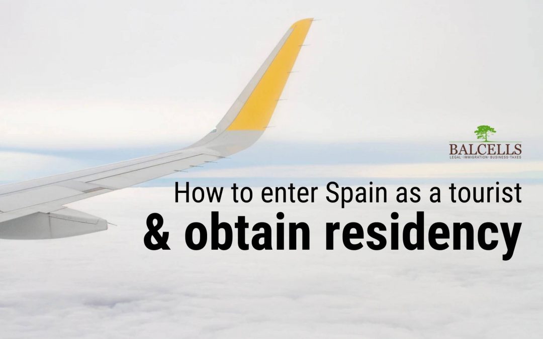 enter Spain as a tourist and get residency