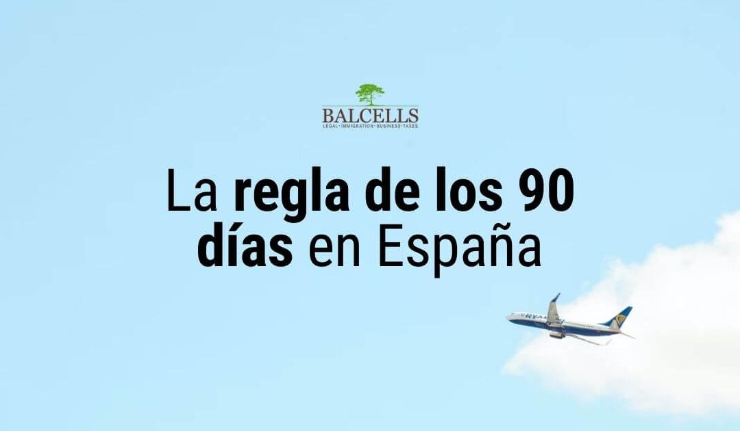 regla de los 90 días en España