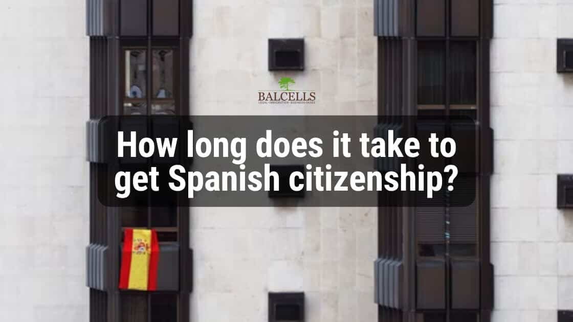 how-long-does-it-take-to-get-spanish-citizenship-in-2024