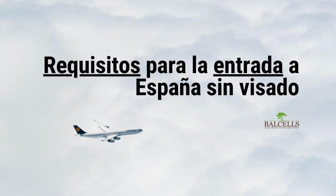 requisitos entrada España sin visado
