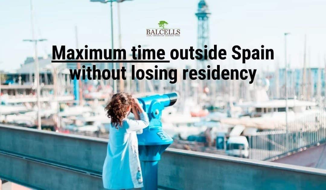 How long can a Spanish resident be out of Spain?