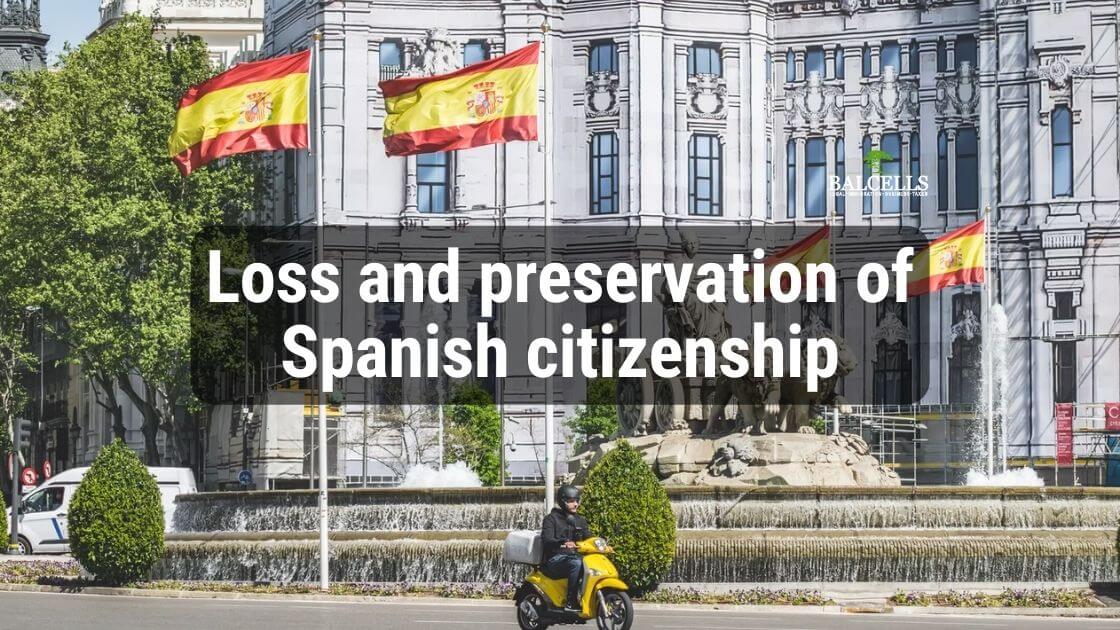 loss-and-preservation-of-spanish-citizenship