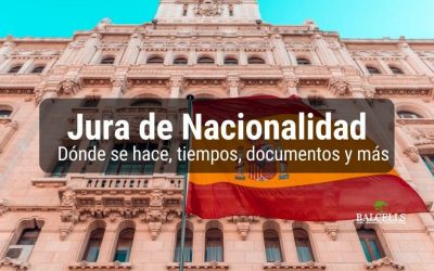 Jura de Nacionalidad Española: Qué es, Dónde se Hace y Consejos