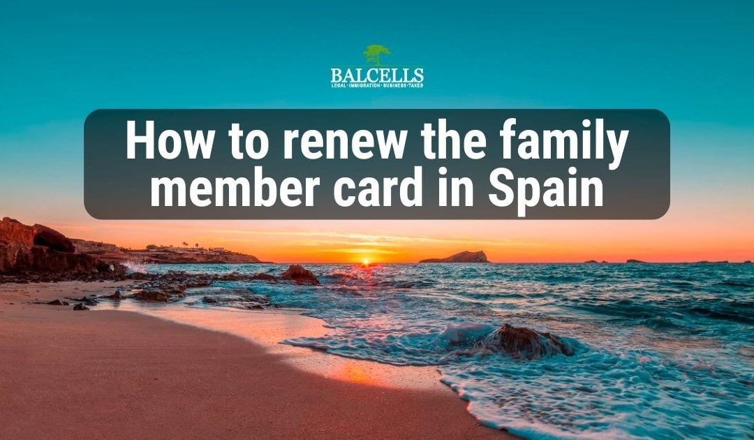 how to renew family member visa in spain