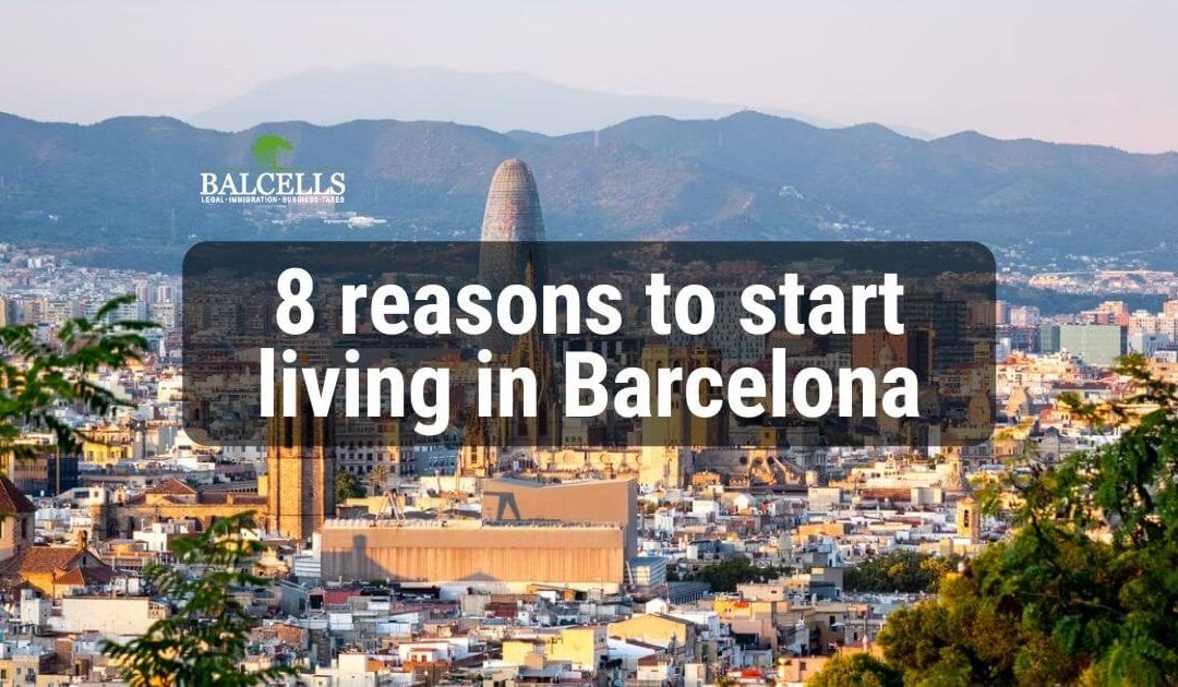 reasons to start living in Barcelona as an expat