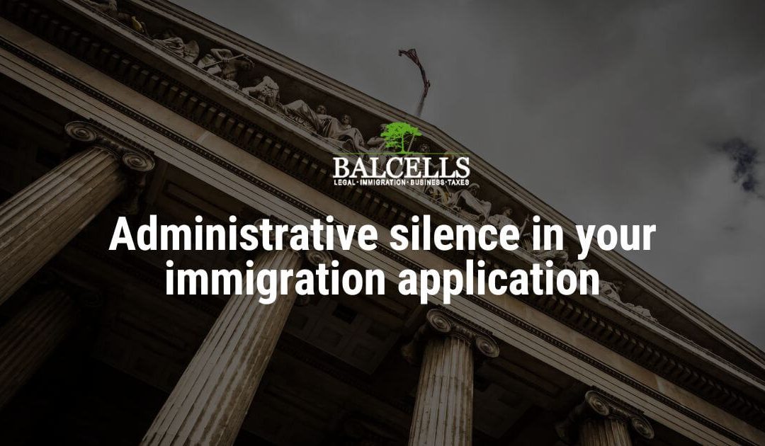 Administrative Silence for Your Immigration Application in Spain