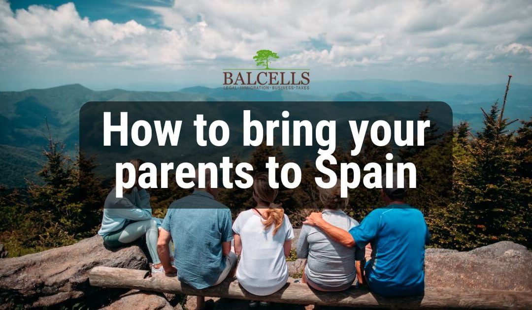 how to bring your parents to Spain