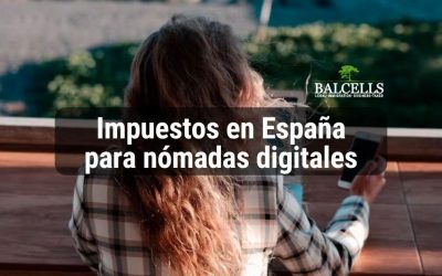 Impuestos Para Nómadas Digitales en España
