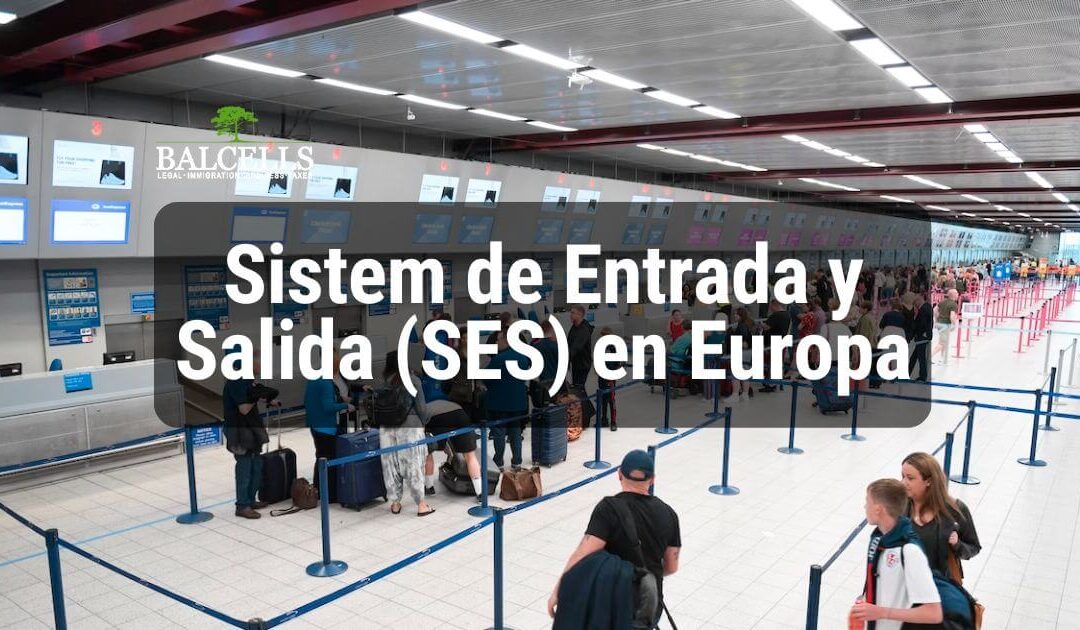 Sistema de Entrada y Salida (SES) en Europa: ¿Adiós al Pasaporte Para Viajar?