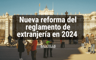Nueva Reforma del Reglamento de Extranjería en 2024