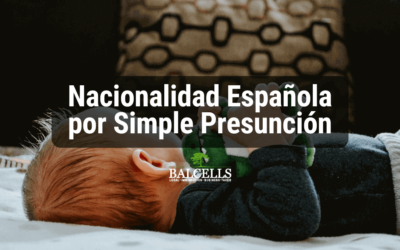 ¿Qué es la nacionalidad española por simple presunción?