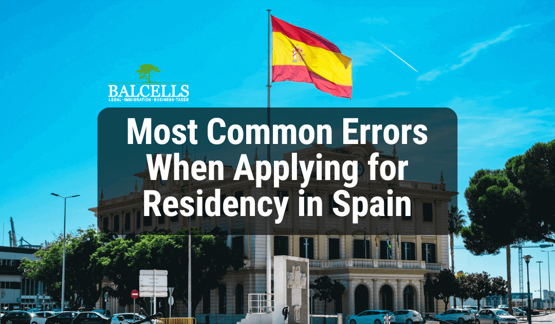 Common Errors Applying for Spanish Residency