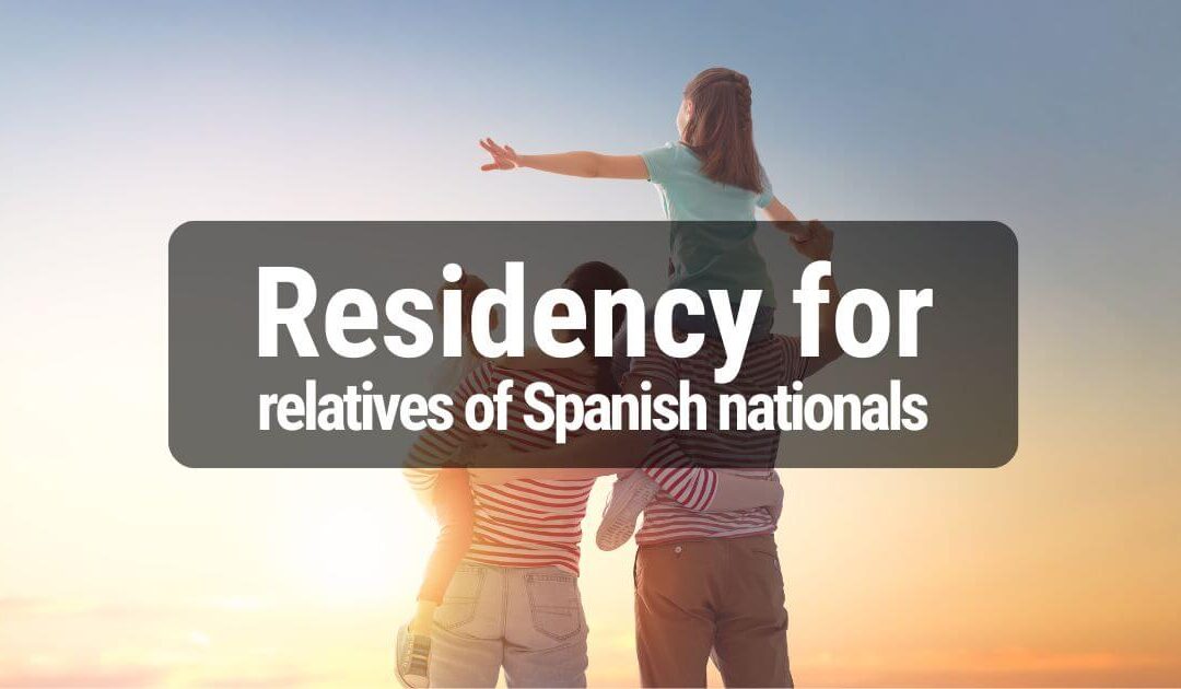 New residency for relatives of Spanish citizens