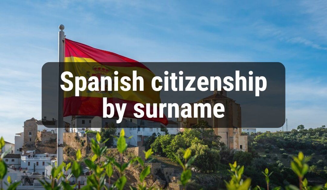 spanish citizenship by surname