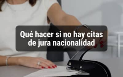 Qué hacer si no hay citas para jura de nacionalidad